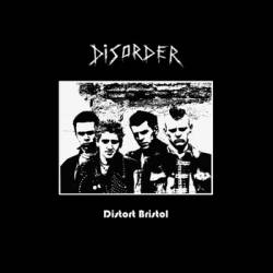 Disorder : Distort Bristol